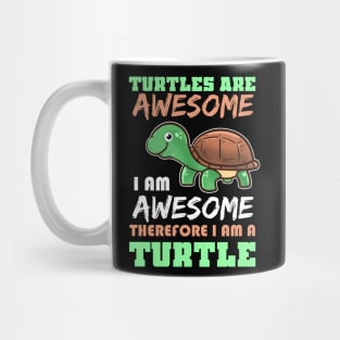 Turtle Are Awesome Mug